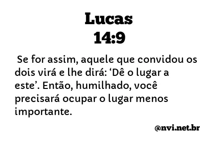 LUCAS 14:9 NVI NOVA VERSÃO INTERNACIONAL