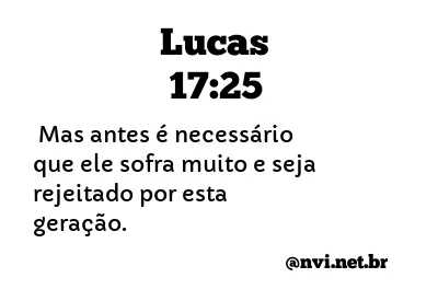 LUCAS 17:25 NVI NOVA VERSÃO INTERNACIONAL