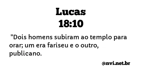 LUCAS 18:10 NVI NOVA VERSÃO INTERNACIONAL