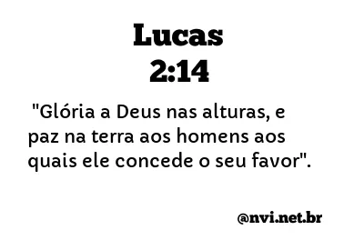 LUCAS 2:14 NVI NOVA VERSÃO INTERNACIONAL