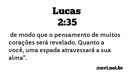 LUCAS 2:35 NVI NOVA VERSÃO INTERNACIONAL