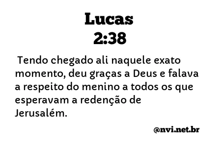 LUCAS 2:38 NVI NOVA VERSÃO INTERNACIONAL