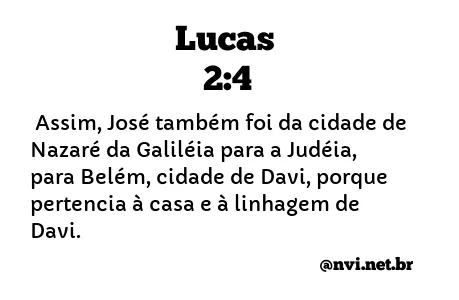 LUCAS 2:4 NVI NOVA VERSÃO INTERNACIONAL