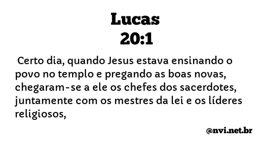 LUCAS 20:1 NVI NOVA VERSÃO INTERNACIONAL