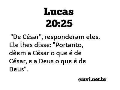 LUCAS 20:25 NVI NOVA VERSÃO INTERNACIONAL