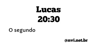 LUCAS 20:30 NVI NOVA VERSÃO INTERNACIONAL