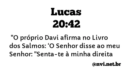 LUCAS 20:42 NVI NOVA VERSÃO INTERNACIONAL