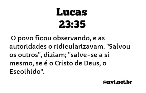 LUCAS 23:35 NVI NOVA VERSÃO INTERNACIONAL