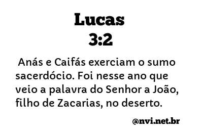 LUCAS 3:2 NVI NOVA VERSÃO INTERNACIONAL