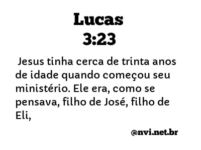 LUCAS 3:23 NVI NOVA VERSÃO INTERNACIONAL