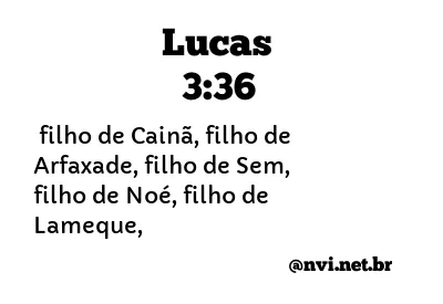 LUCAS 3:36 NVI NOVA VERSÃO INTERNACIONAL