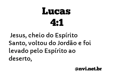 LUCAS 4:1 NVI NOVA VERSÃO INTERNACIONAL