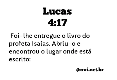 LUCAS 4:17 NVI NOVA VERSÃO INTERNACIONAL