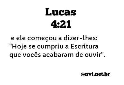 LUCAS 4:21 NVI NOVA VERSÃO INTERNACIONAL