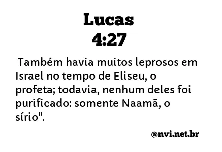 LUCAS 4:27 NVI NOVA VERSÃO INTERNACIONAL