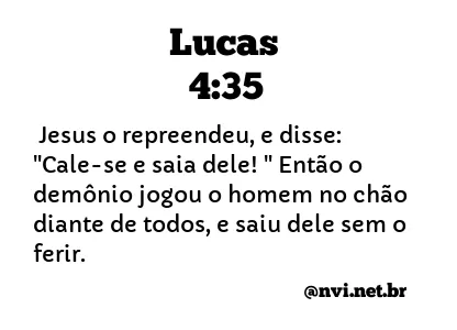 LUCAS 4:35 NVI NOVA VERSÃO INTERNACIONAL