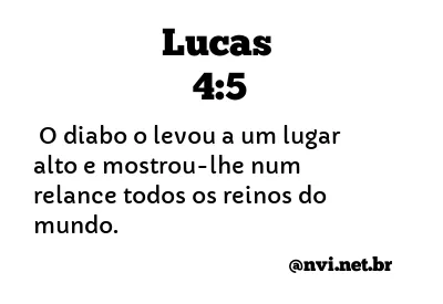 LUCAS 4:5 NVI NOVA VERSÃO INTERNACIONAL