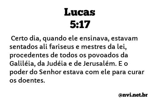 LUCAS 5:17 NVI NOVA VERSÃO INTERNACIONAL