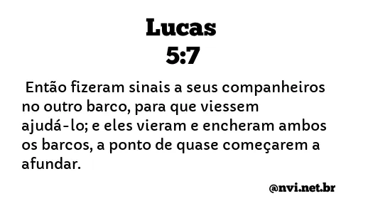 LUCAS 5:7 NVI NOVA VERSÃO INTERNACIONAL