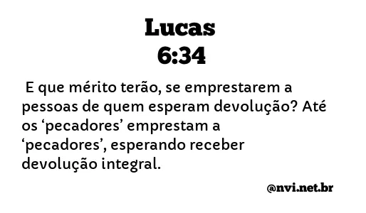 LUCAS 6:34 NVI NOVA VERSÃO INTERNACIONAL