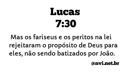 LUCAS 7:30 NVI NOVA VERSÃO INTERNACIONAL