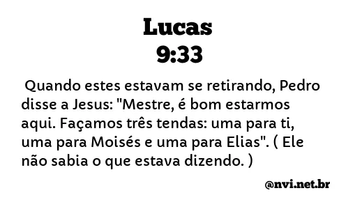 LUCAS 9:33 NVI NOVA VERSÃO INTERNACIONAL