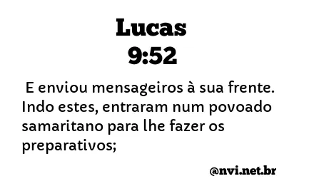 LUCAS 9:52 NVI NOVA VERSÃO INTERNACIONAL