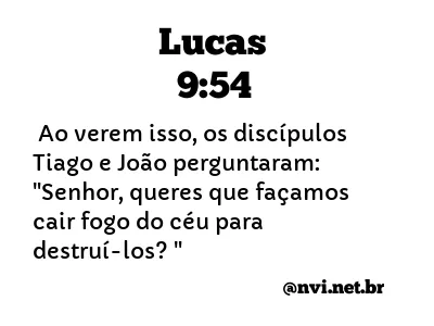 LUCAS 9:54 NVI NOVA VERSÃO INTERNACIONAL