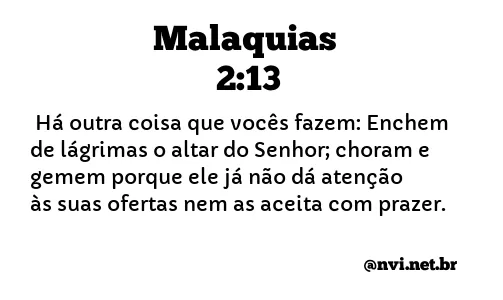 MALAQUIAS 2:13 NVI NOVA VERSÃO INTERNACIONAL