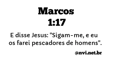 MARCOS 1:17 NVI NOVA VERSÃO INTERNACIONAL