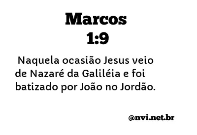 MARCOS 1:9 NVI NOVA VERSÃO INTERNACIONAL