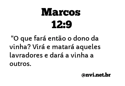 MARCOS 12:9 NVI NOVA VERSÃO INTERNACIONAL