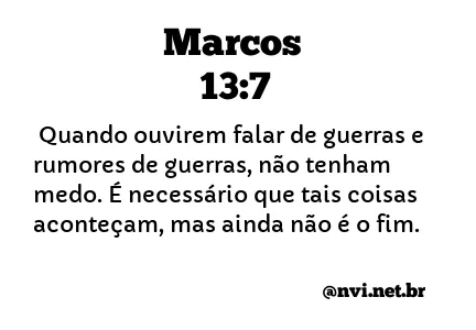 MARCOS 13:7 NVI NOVA VERSÃO INTERNACIONAL