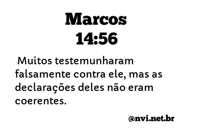 MARCOS 14:56 NVI NOVA VERSÃO INTERNACIONAL