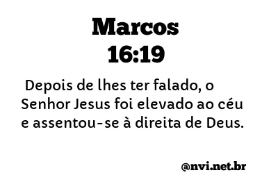 MARCOS 16:19 NVI NOVA VERSÃO INTERNACIONAL