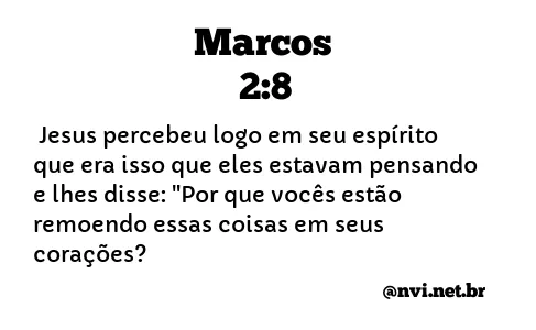 MARCOS 2:8 NVI NOVA VERSÃO INTERNACIONAL