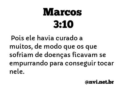 MARCOS 3:10 NVI NOVA VERSÃO INTERNACIONAL