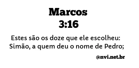 MARCOS 3:16 NVI NOVA VERSÃO INTERNACIONAL