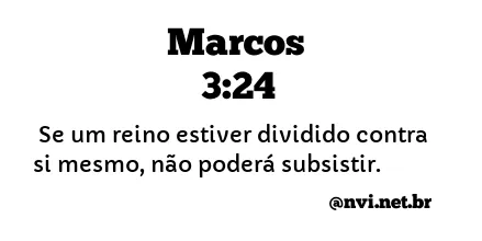 MARCOS 3:24 NVI NOVA VERSÃO INTERNACIONAL