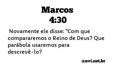 MARCOS 4:30 NVI NOVA VERSÃO INTERNACIONAL