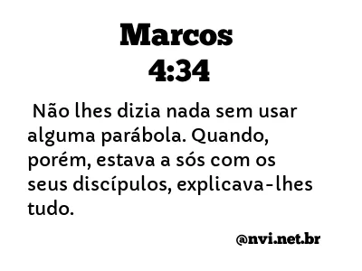 MARCOS 4:34 NVI NOVA VERSÃO INTERNACIONAL