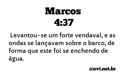 MARCOS 4:37 NVI NOVA VERSÃO INTERNACIONAL