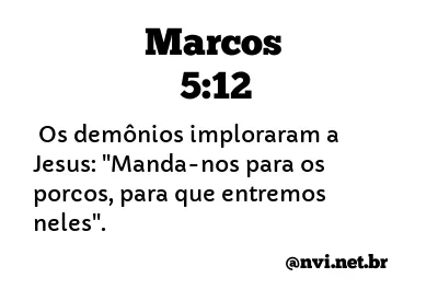 MARCOS 5:12 NVI NOVA VERSÃO INTERNACIONAL