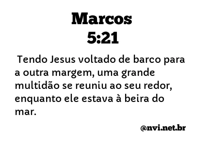 MARCOS 5:21 NVI NOVA VERSÃO INTERNACIONAL