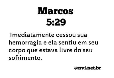 MARCOS 5:29 NVI NOVA VERSÃO INTERNACIONAL