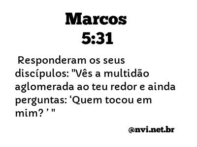 MARCOS 5:31 NVI NOVA VERSÃO INTERNACIONAL