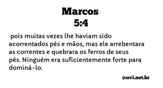 MARCOS 5:4 NVI NOVA VERSÃO INTERNACIONAL