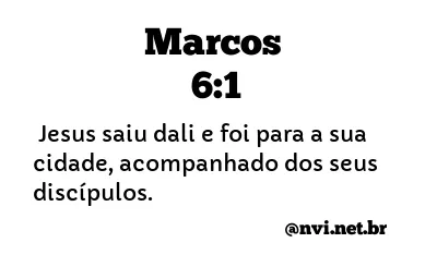 MARCOS 6:1 NVI NOVA VERSÃO INTERNACIONAL