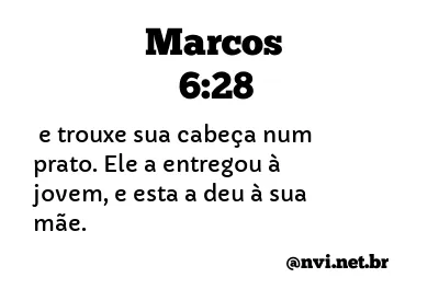 MARCOS 6:28 NVI NOVA VERSÃO INTERNACIONAL