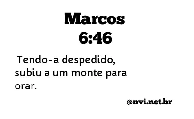 MARCOS 6:46 NVI NOVA VERSÃO INTERNACIONAL